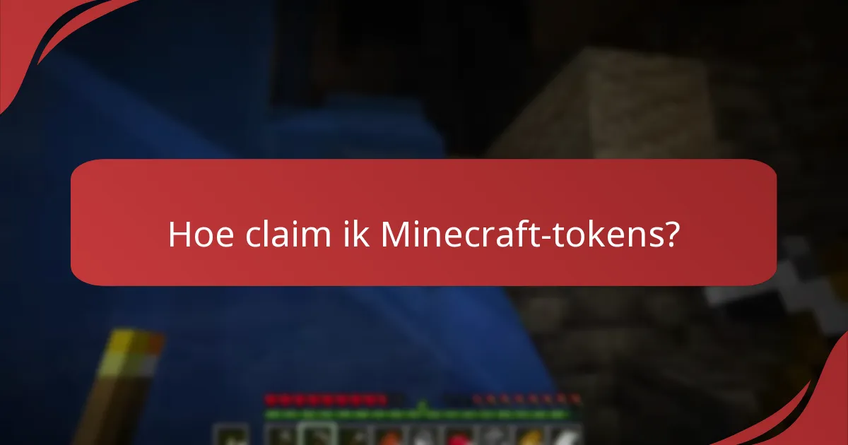 Hoe claim ik Minecraft-tokens?