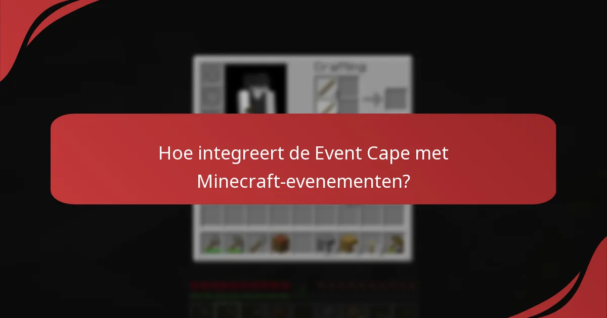 Hoe kunnen spelers de Minecraft Event Cape inwisselen?