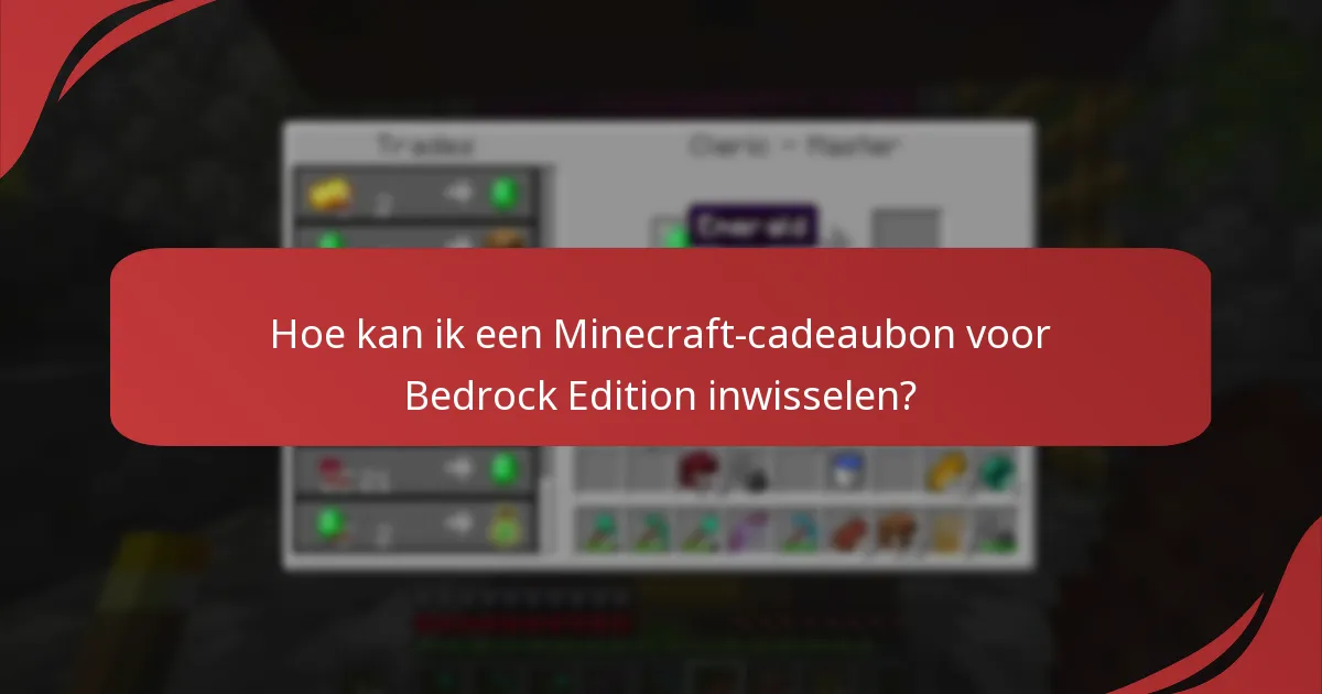 Wat heb ik nodig om mijn Minecraft-account te koppelen voor cadeaubon-inwisseling?