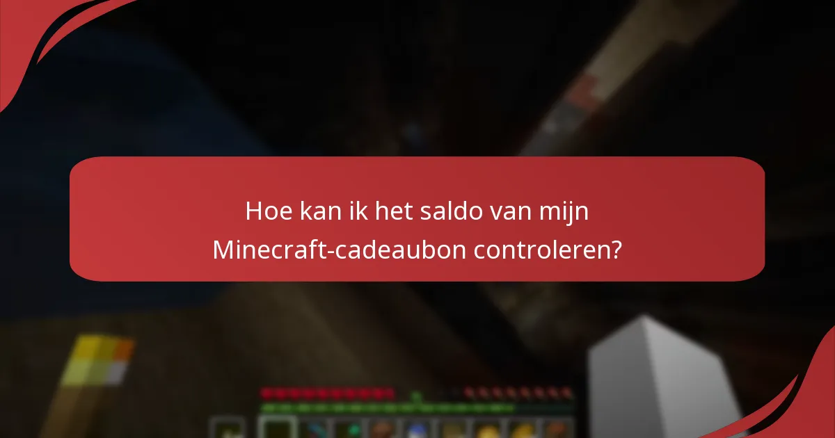 Wat zijn de vervaldatums voor Minecraft-cadeaubonnen?