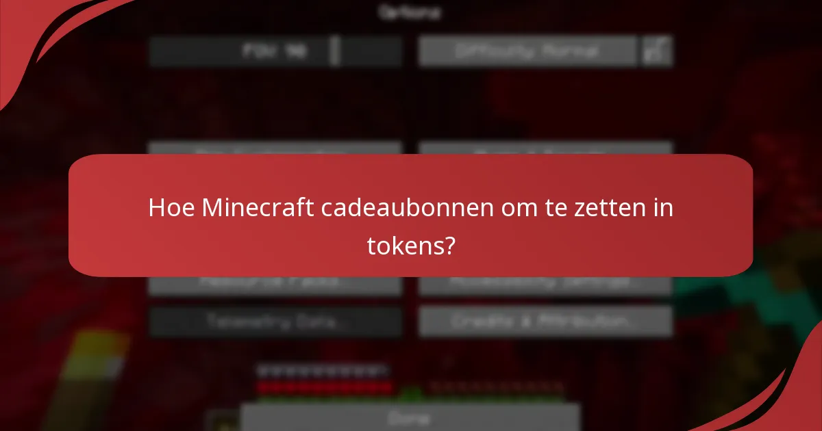 Hoe Minecraft cadeaubonnen om te zetten in tokens?