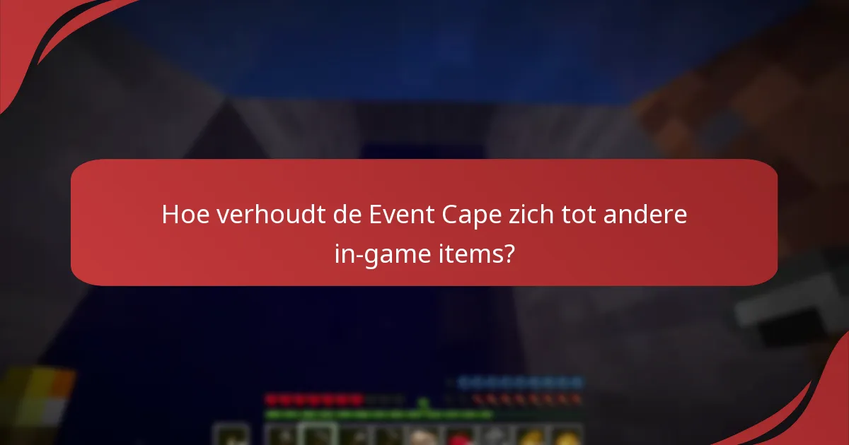 Hoe integreert de Event Cape met Minecraft-evenementen?