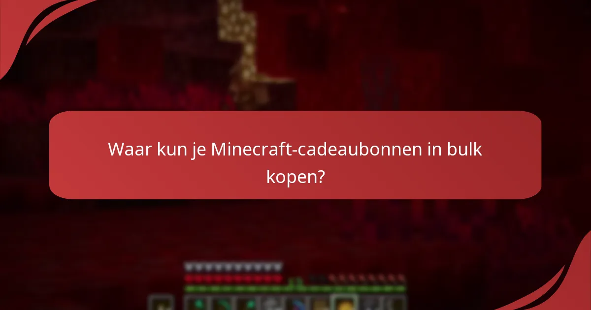 Waar kun je Minecraft-cadeaubonnen in bulk kopen?