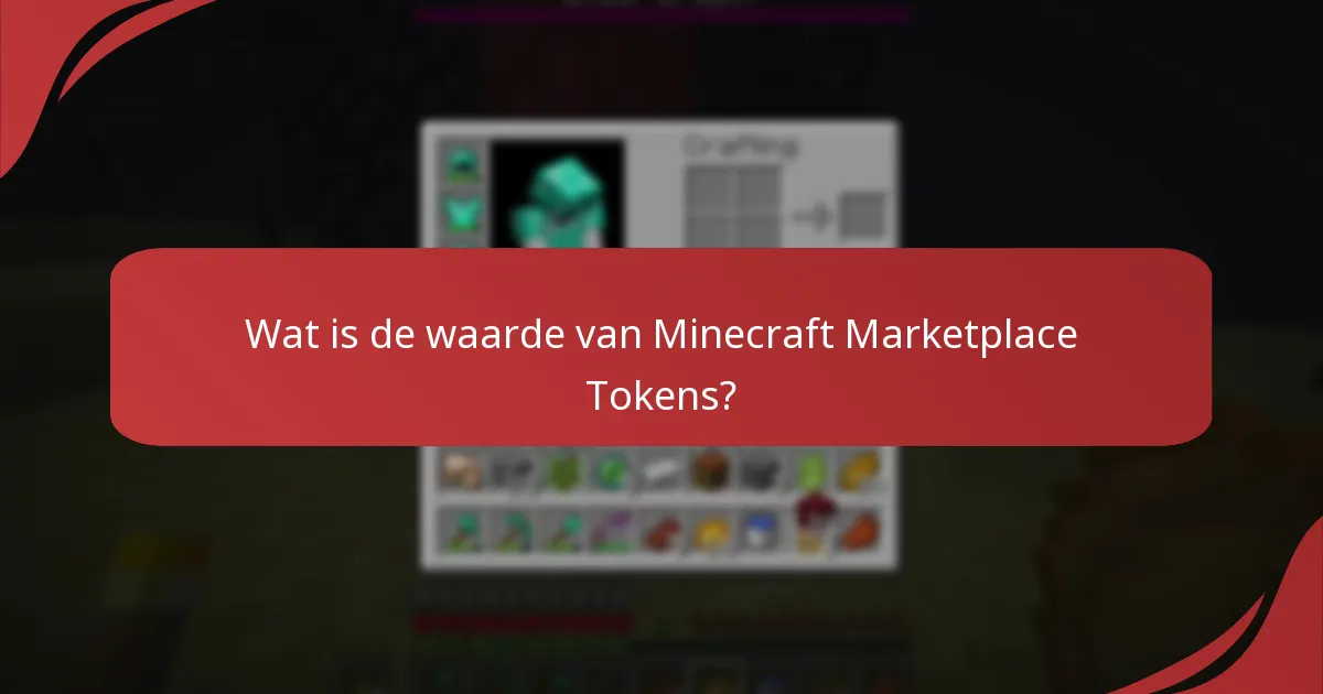 Wat is de waarde van Minecraft Marketplace Tokens?