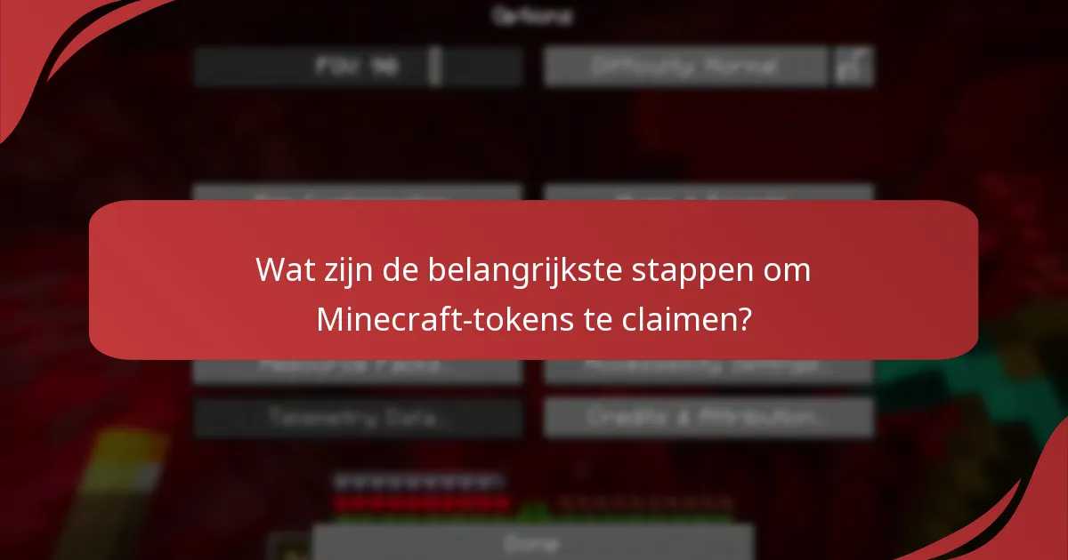 Welke beperkingen zijn van toepassing op het claimen van Minecraft-tokens?