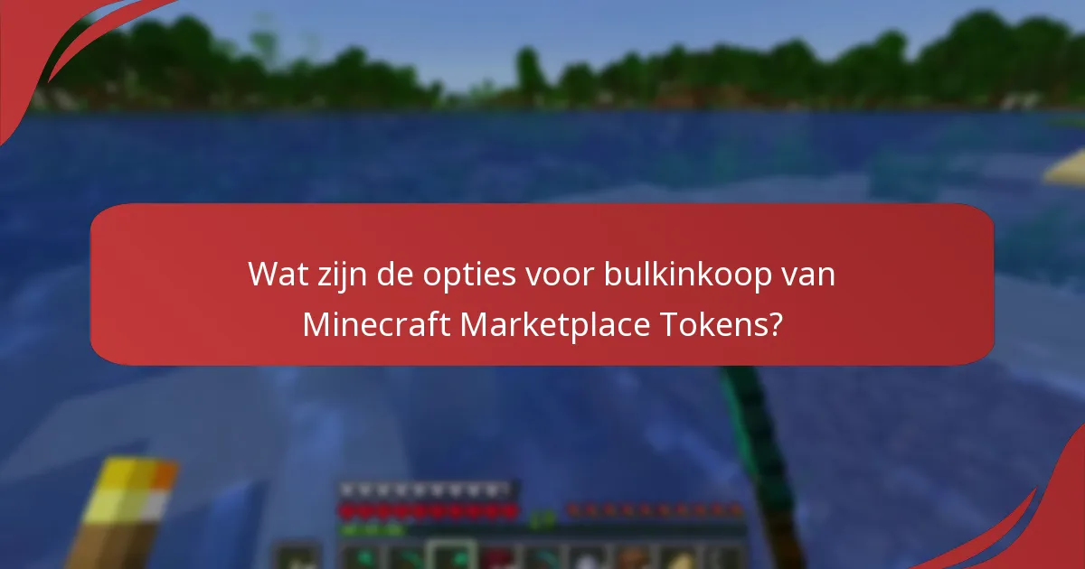 Wat zijn de opties voor bulkinkoop van Minecraft Marketplace Tokens?