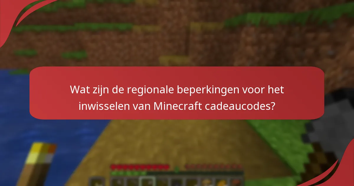 Wat zijn de veelvoorkomende fouten bij het inwisselen van Minecraft cadeaucodes?