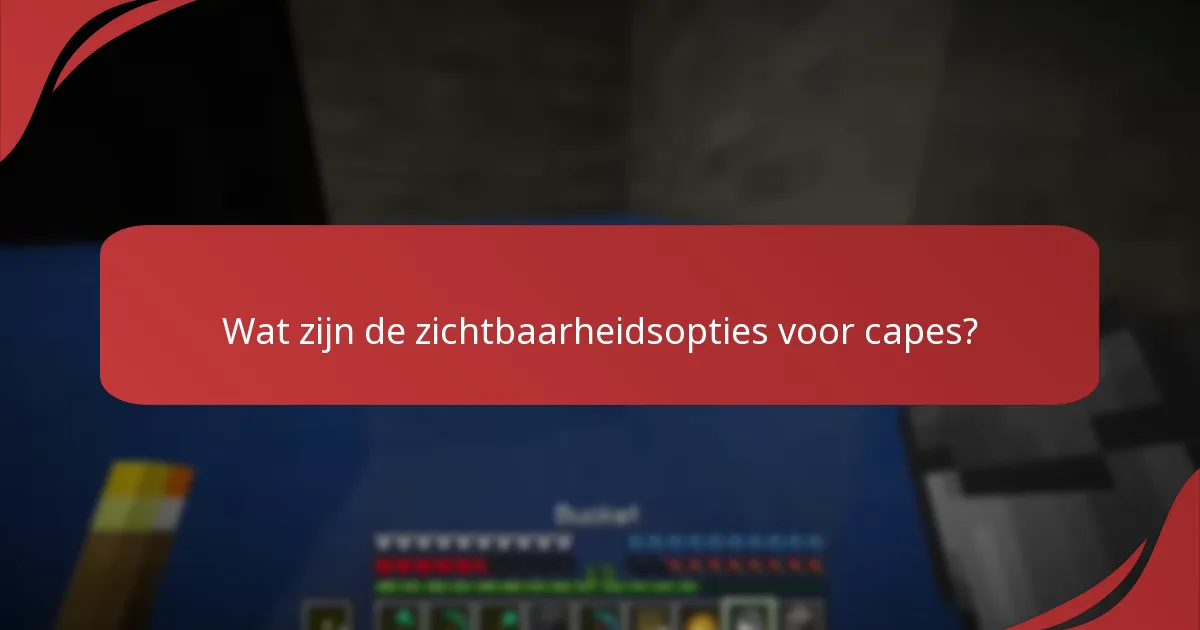 Wat zijn de beperkingen van Minecraft evenement capes?