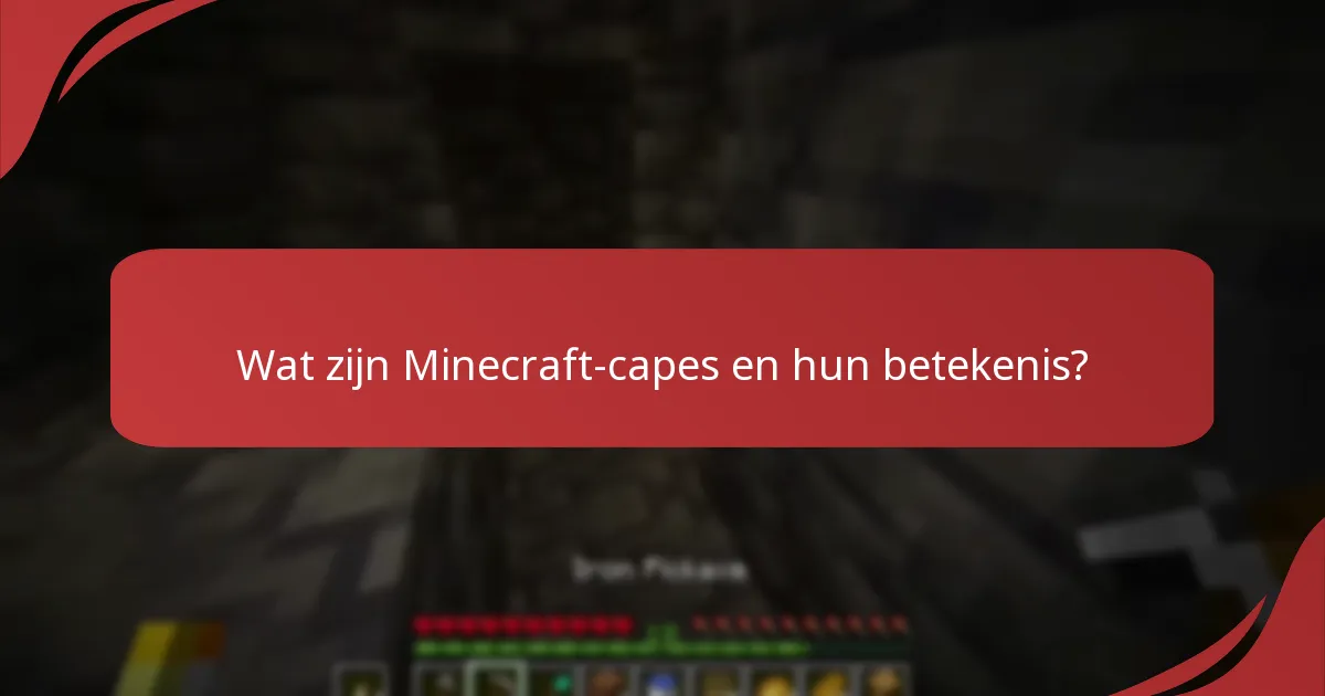 Welke evenementen bieden exclusieve Minecraft-capes aan?