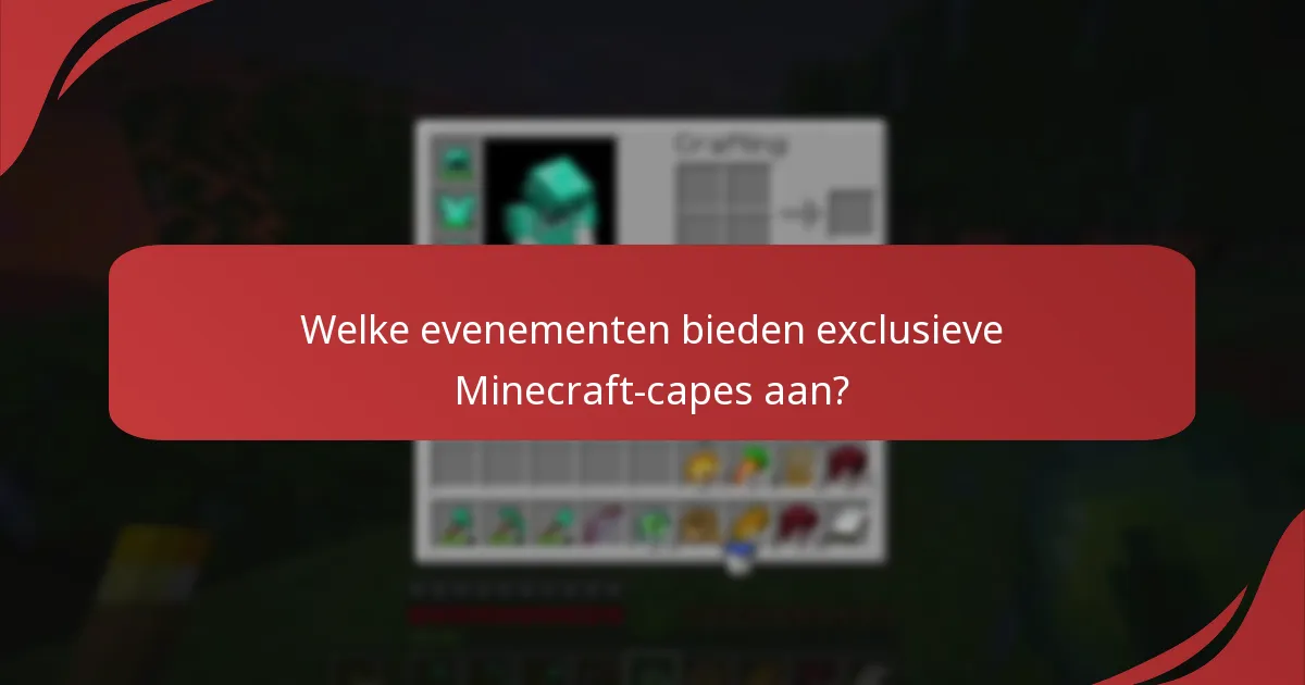 Hoe kansen voor het verdienen van Minecraft-capes te maximaliseren?