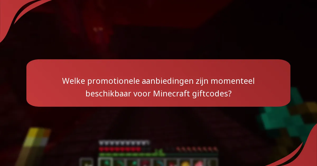 Hoe kan ik de legitimiteit van een Minecraft giftcode verifiëren?